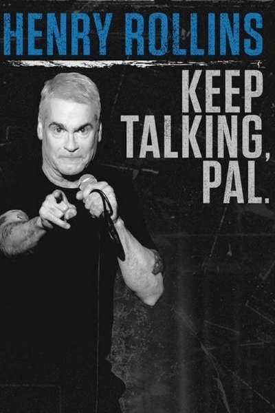 Henry Rollins: Keep Talking Pal