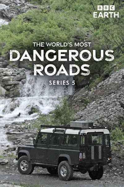 Worlds Most Dangerous Roads - Season 5
