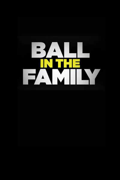 Ball in the Family - Season 1