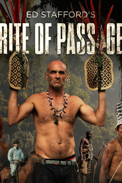 Ed Staffords Rite of Passage - Season 1