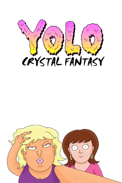 YOLO: Crystal Fantasy - Season 1 [Sub: Eng]