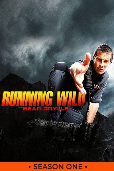 Running Wild with Bear Grylls - Season 1