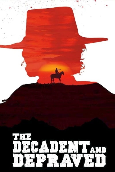 The Decadent and Depraved