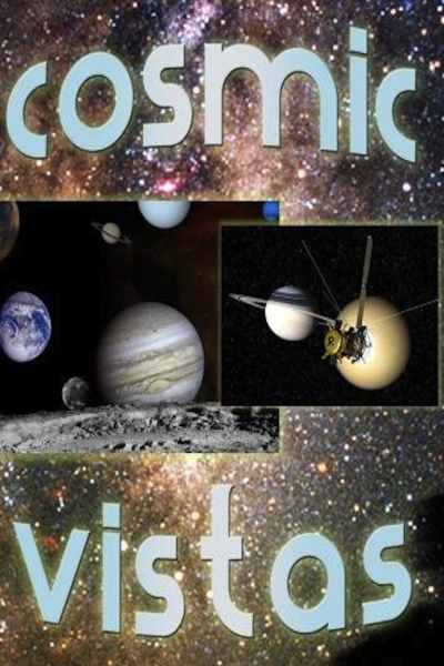 Cosmic Vistas - Season 1