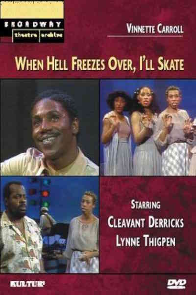 When Hell Freezes Over I ll Skate