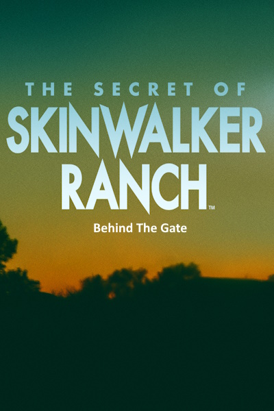 The Secret of Skinwalker Ranch: Behind The Gate - Season 2