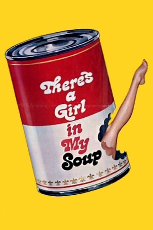 There`s a Girl in My Soup