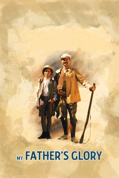 My Fathers Glory (La gloire de mon pere)