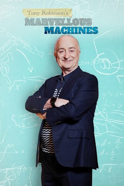 Tony Robinsons Marvellous Machines - Season 1