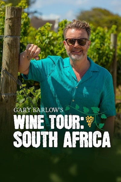 Gary Barlows Wine Tour South Africa - Season 1