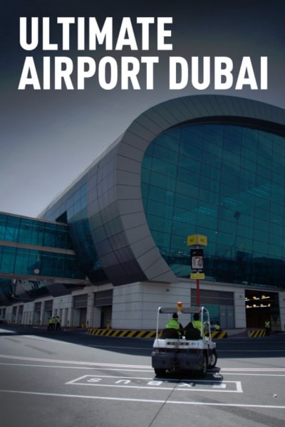 Ultimate Airport Dubai - Season 3