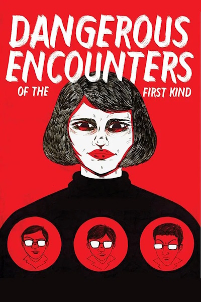 Dangerous Encounters of the First Kind (Di yi lei xing wei xian)