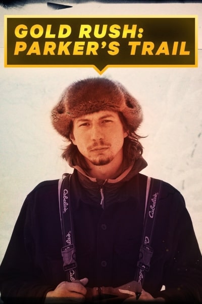 Gold Rush: Parkers Trail - Season 3