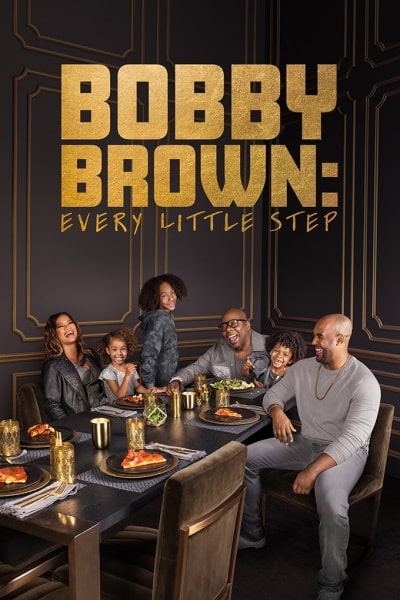 Bobby Brown: Every Little Step - Season 1