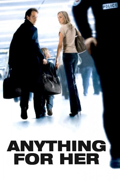 Anything for Her (Pour elle)
