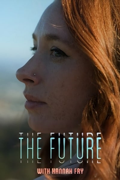 The Future with Hannah Fry - Season 1