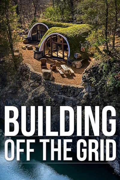 Building Off the Grid - Season 12